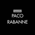 Inspired by Paco Rabanne