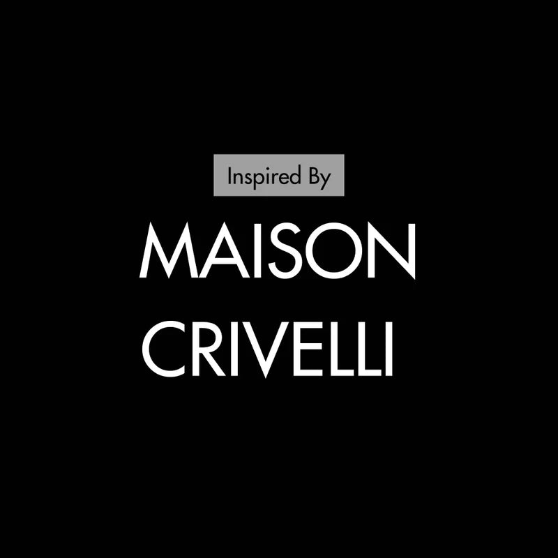 Inspired by Maison Crivelli